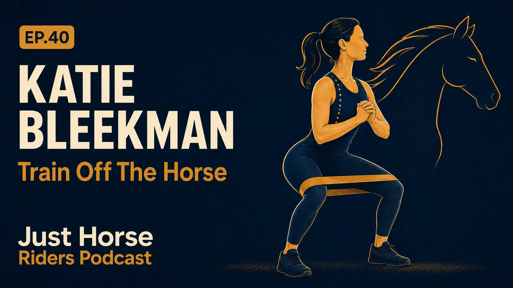 Ep.40 Katie Bleekman | Is Mucking Out Enough Exercise for Horse Riders?