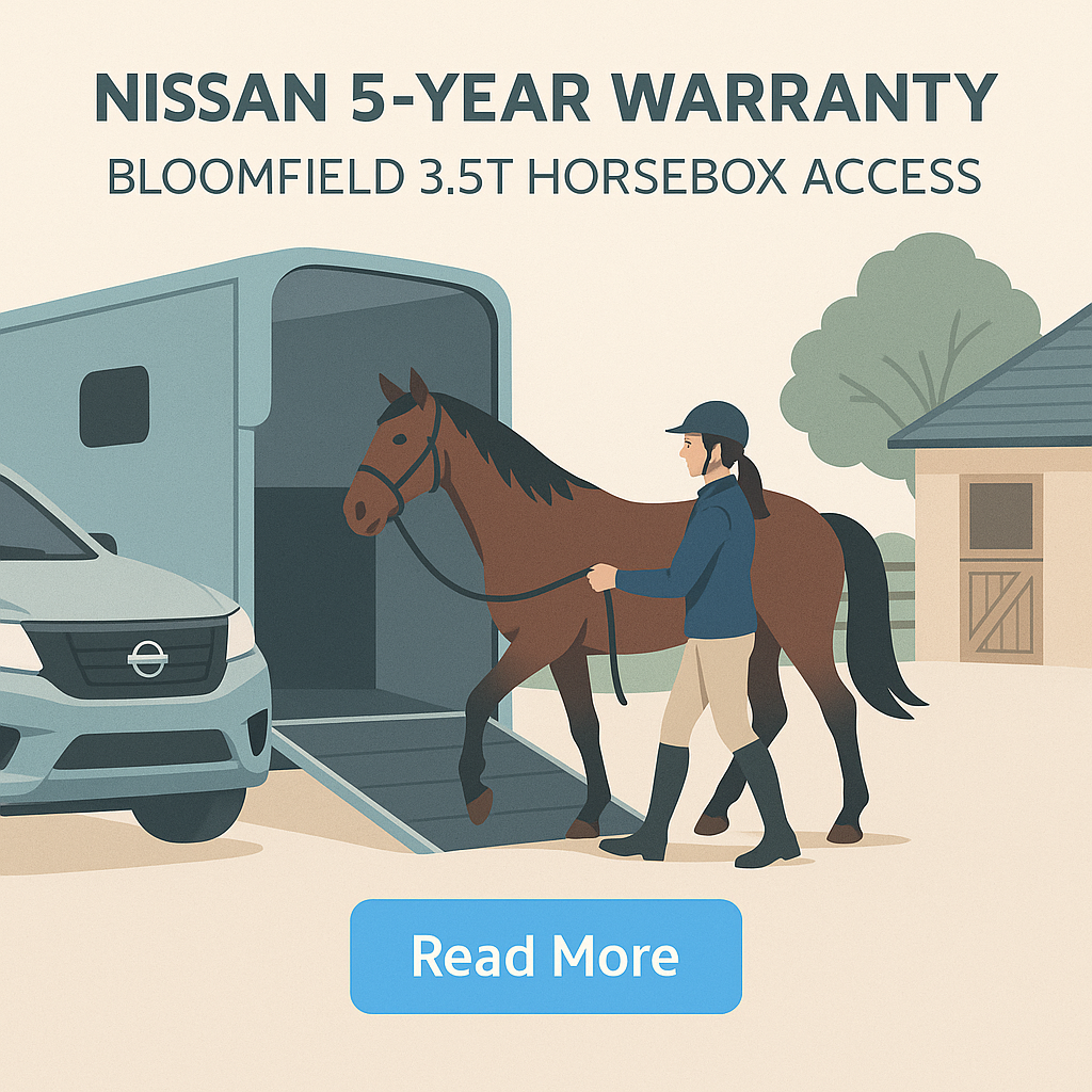 Nissan 5-Year Warranty: Bloomfield 3.5t Horsebox Access- just horse riders