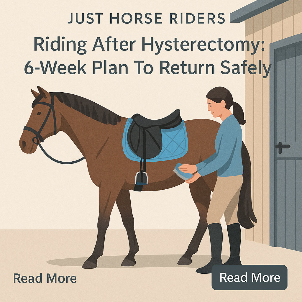 Riding After Hysterectomy: 6-Week Plan To Return Safely- just horse riders