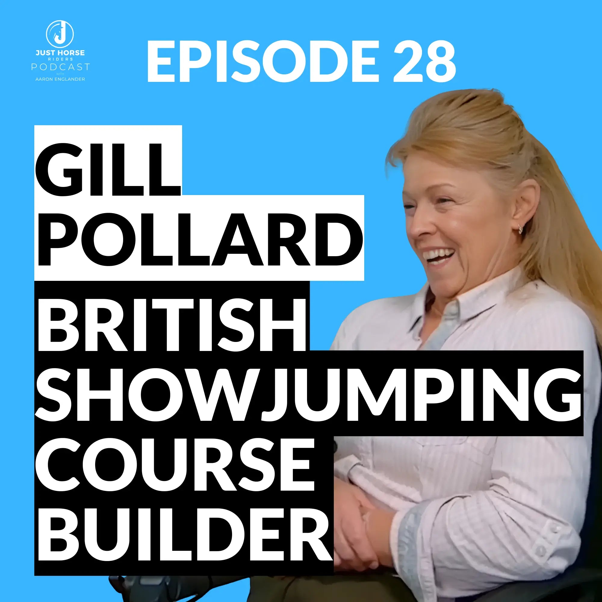 Episode 28 — Inside British Showjumping with Gill Pollard: Course Design Secrets & Riding Tips