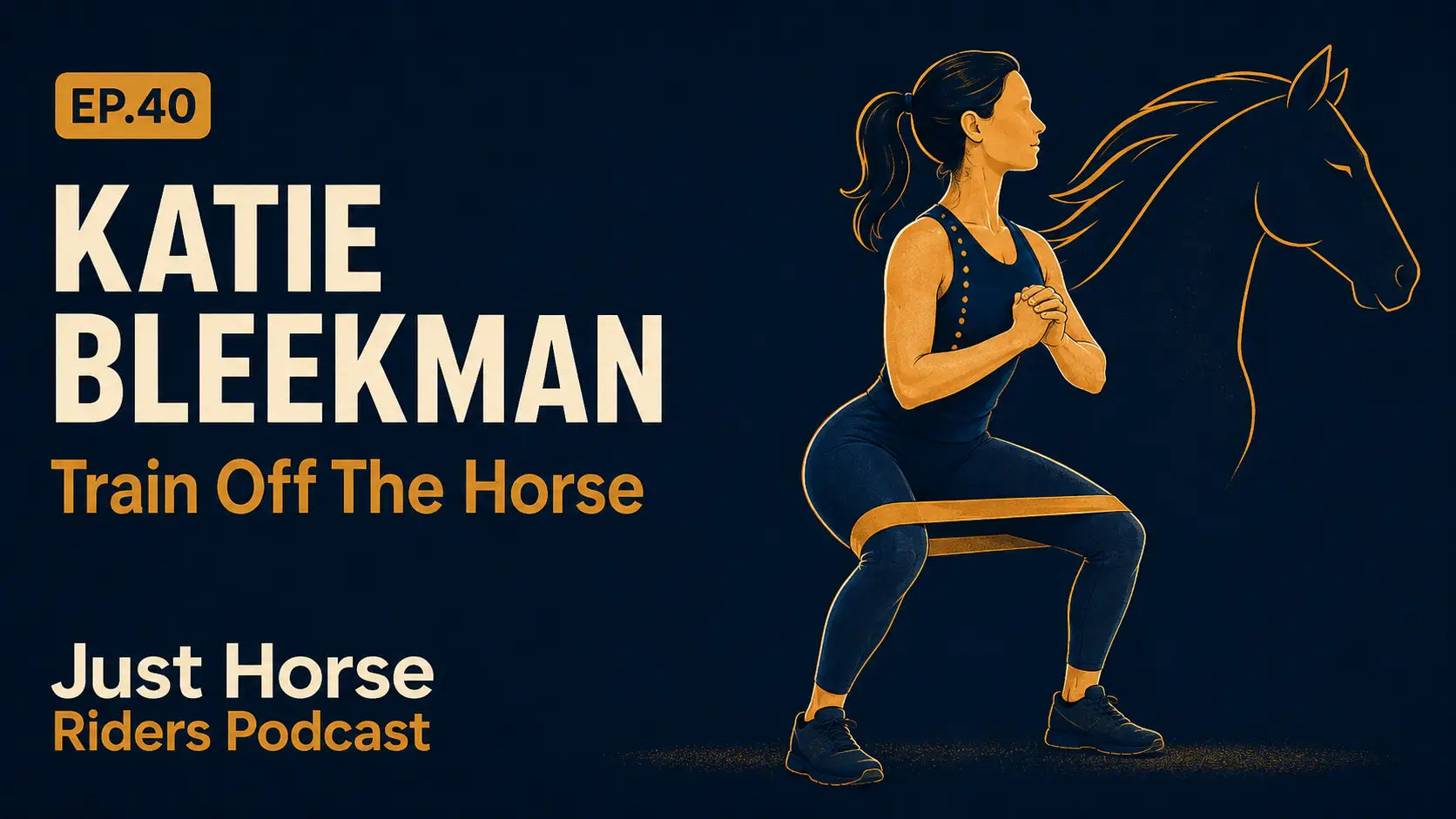 Ep.40 Katie Bleekman | Is Mucking Out Enough Exercise for Horse Riders?
