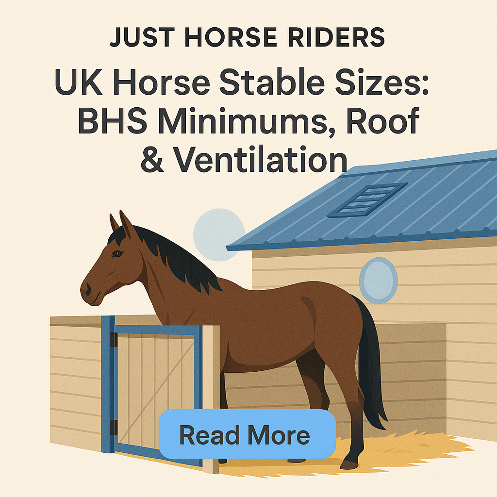 UK Horse Stable Sizes: BHS Minimums, Roof & Ventilation- just horse riders