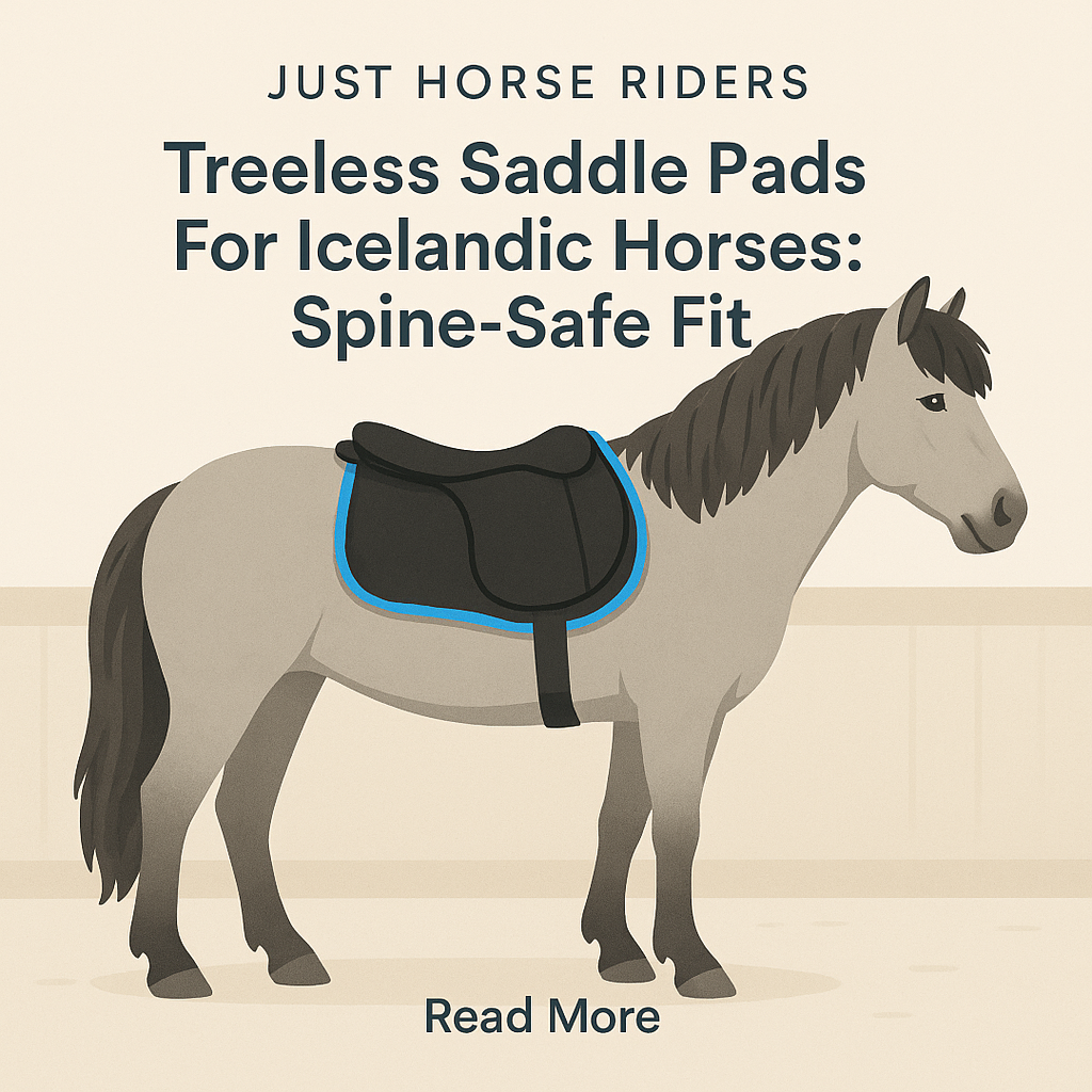 Treeless Saddle Pads For Icelandic Horses: Spine-Safe Fit- just horse riders
