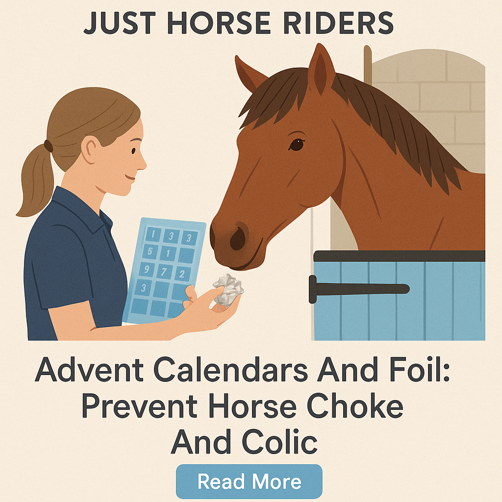 Advent Calendars And Foil: Prevent Horse Choke And Colic- just horse riders